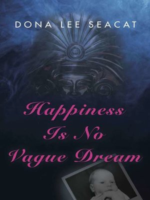 cover image of Happiness Is No Vague Dream